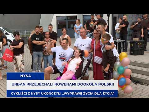 Przejechali rowerami dookoła Polski! Cykliści z Nysy ukończyli „Wyprawę życia dla życia”