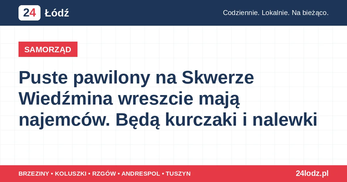 Puste pawilony na Skwerze Wiedźmina wreszcie mają najemców. Będą kurczaki i nalewki