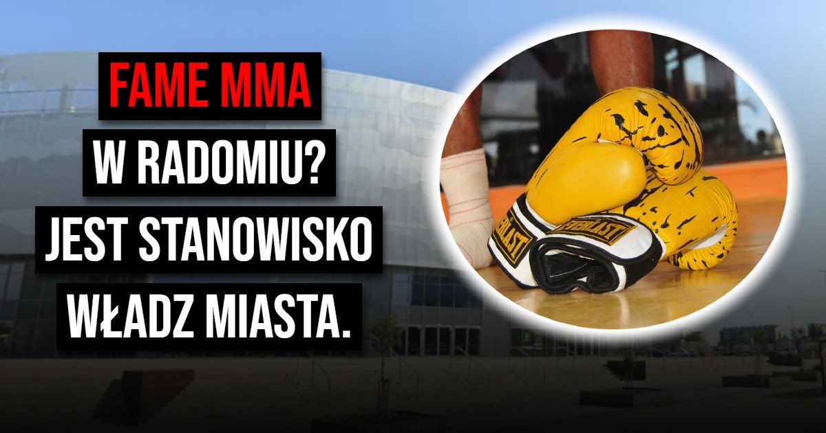 Radom gospodarzem gali FAME MMA 32. Miasto zabrało głos w sprawie wydarzenia