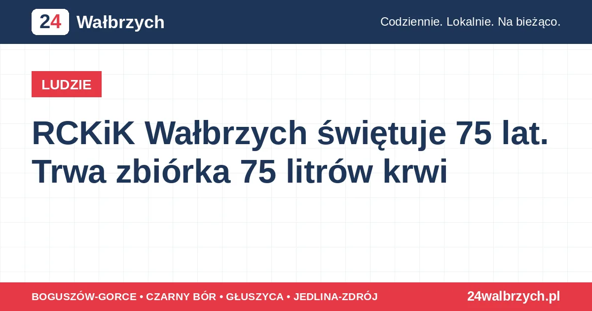 RCKiK Wałbrzych świętuje 75 lat. Trwa zbiórka 75 litrów krwi