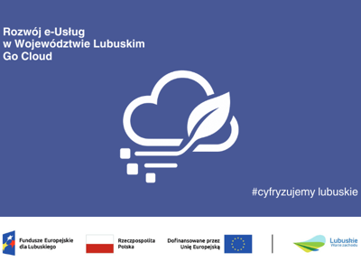 Rozwój e-Usług w Województwie Lubuskim–Go Cloud