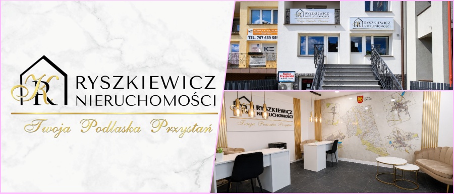 Ryszkiewicz Nieruchomości – nowy rozdział na rynku nieruchomości w powiecie sokólskim