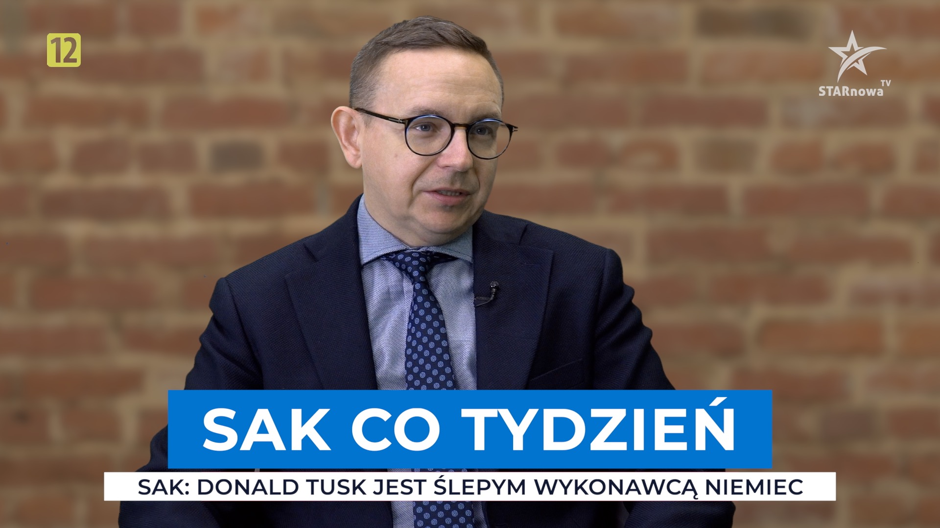SAK: Donald Tusk jest ślepym wykonawcą Niemiec | „Sak co tydzień” (odc. 33)