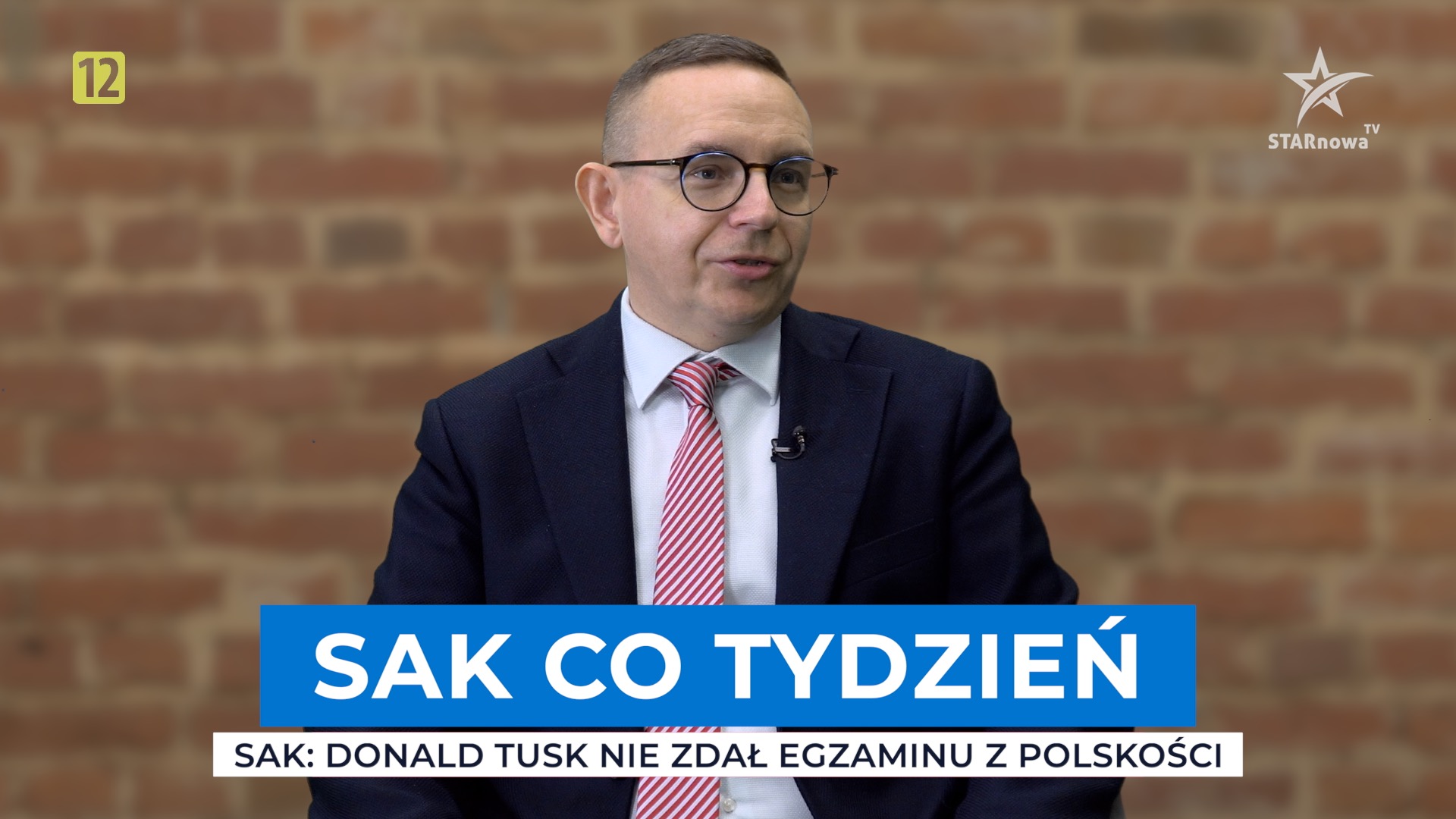 SAK: Donald Tusk nie zdał egzaminu z polskości | „Sak co tydzień” (odc. 36)