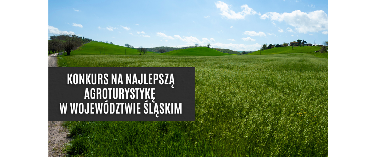 Skoczów: Konkurs na najlepszą agroturystykę w regionie