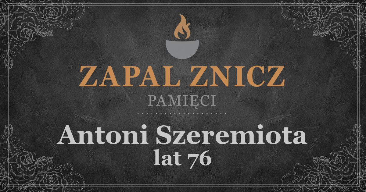 ŚPAntoni Szeremiotażył lat 76Zapalonych zniczy (3)