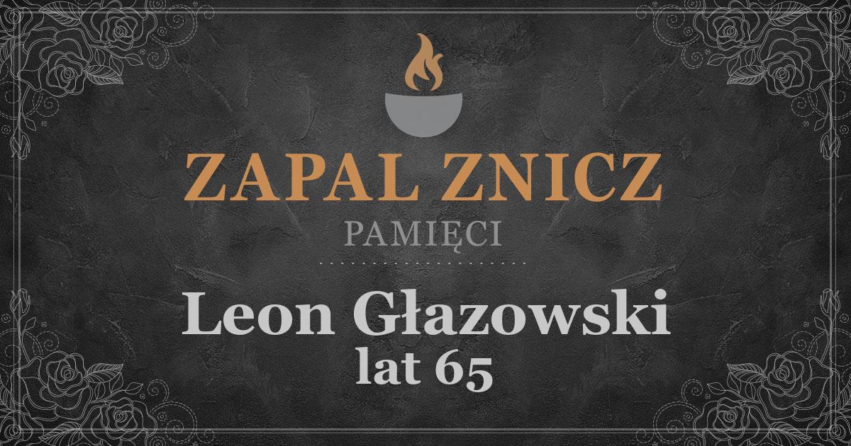 ŚPLeon Głazowskiżył lat 65Zapalonych zniczy (2)