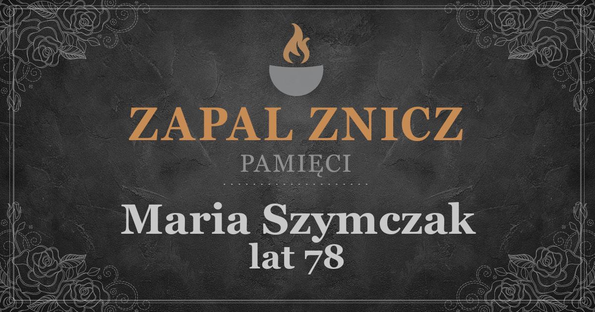 ŚPMaria Szymczakżyła lat 78Zapalonych zniczy (0)