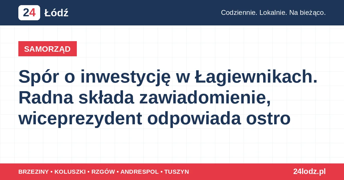Spór o inwestycję w Łagiewnikach. Radna składa zawiadomienie, wiceprezydent odpowiada ostro