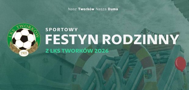 Sportowy Festyn Rodzinny z LKS Tworków 2026