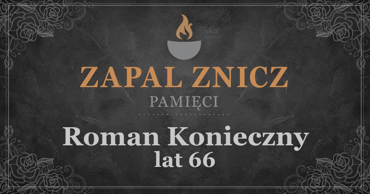 ŚPRoman Konieczny1 rocznica śmierci2025-08-08Zapalonych zniczy (26)