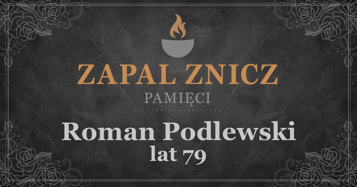 ŚPRoman Podlewskiżył lat 79Zapalonych zniczy (3)