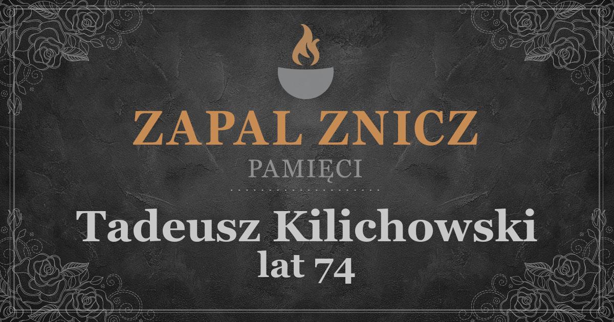 ŚPTadeusz Kilichowskiżył lat 74Zapalonych zniczy (2)