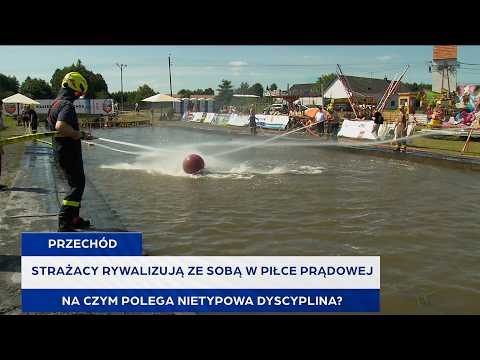 Strażacy rywalizują ze sobą w piłce prądowej. Na czym polega nietypowa dyscyplina?