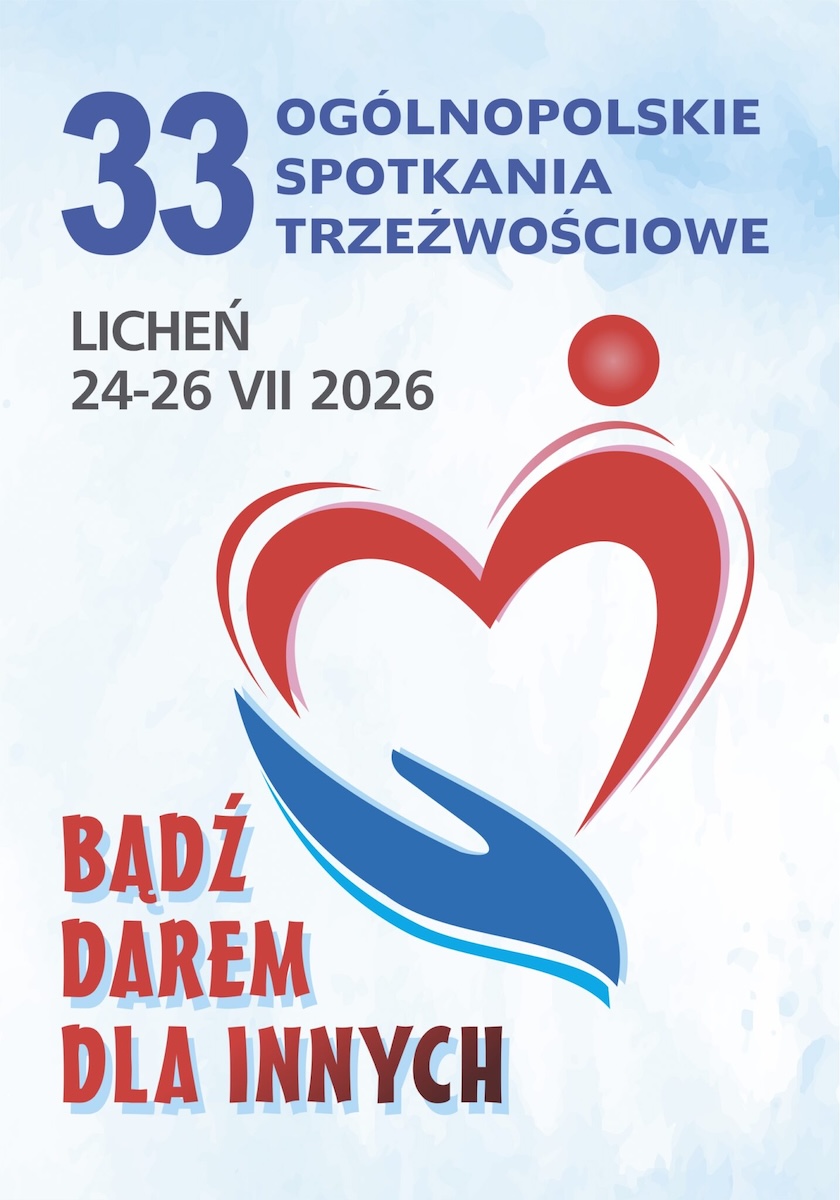 Święto nadziei i wolności w Licheniu. 33. Ogólnopolskie Spotkania Trzeźwościowe