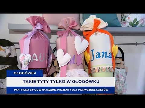 Takie tyty tylko w Głogówku. Pani Irena szyje wymarzone prezenty dla pierwszoklasistów