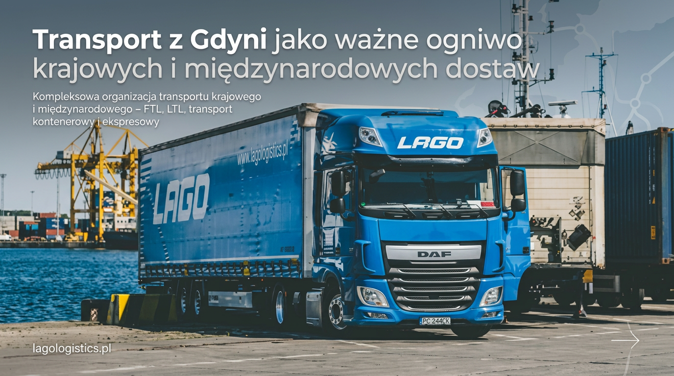Transport z Gdyni jako ważne ogniwo krajowych i międzynarodowych dostaw