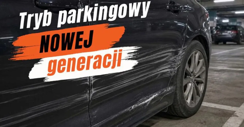 Tryb parkingowy nowej generacji