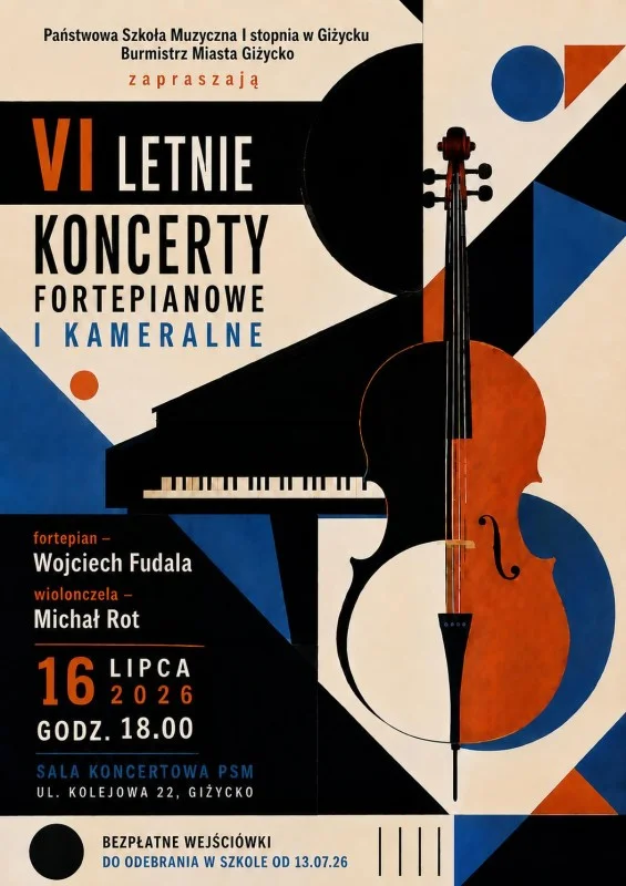 VI Letnie Koncerty Fortepianowe i Kameralne w Giżycku 16 lipca 2026. Kameralny wieczór przy Kolejowej📅 16 lipca 2026📍 Państwowa Szkoła Muzyczna I stopnia w Giżycku