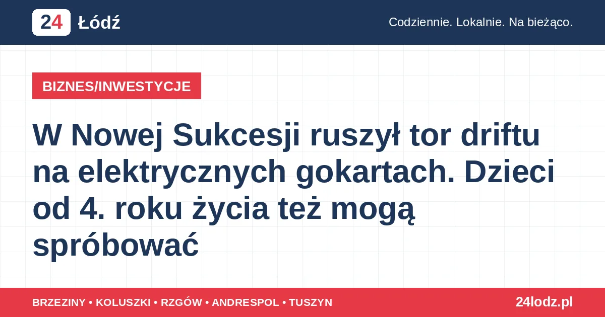 W Nowej Sukcesji ruszył tor driftu na elektrycznych gokartach. Dzieci od 4. roku życia też mogą spróbować