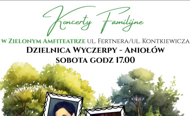 W sobotę kolejny Koncert Familijny w Zielonym Amfiteatrze