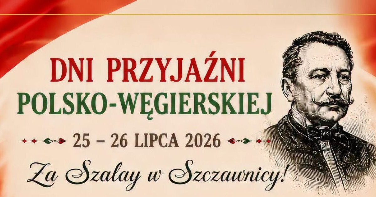 Węgierski duch nad Grajcarkiem. Zapraszamy na Dni ...