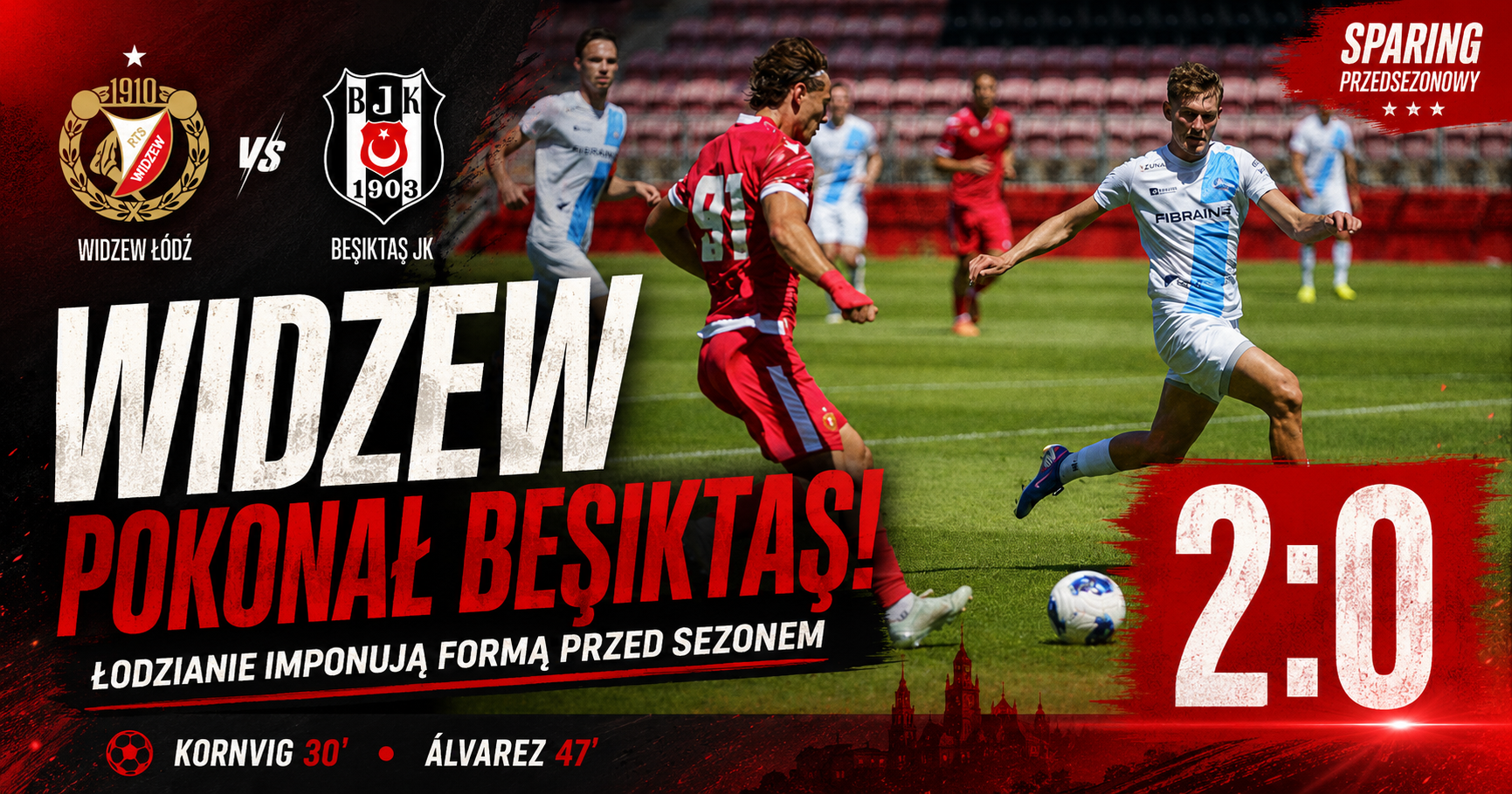 Widzew nie przestraszył się tureckiego giganta. Beşiktaş pokonany, łodzianie nadal bez straty gola