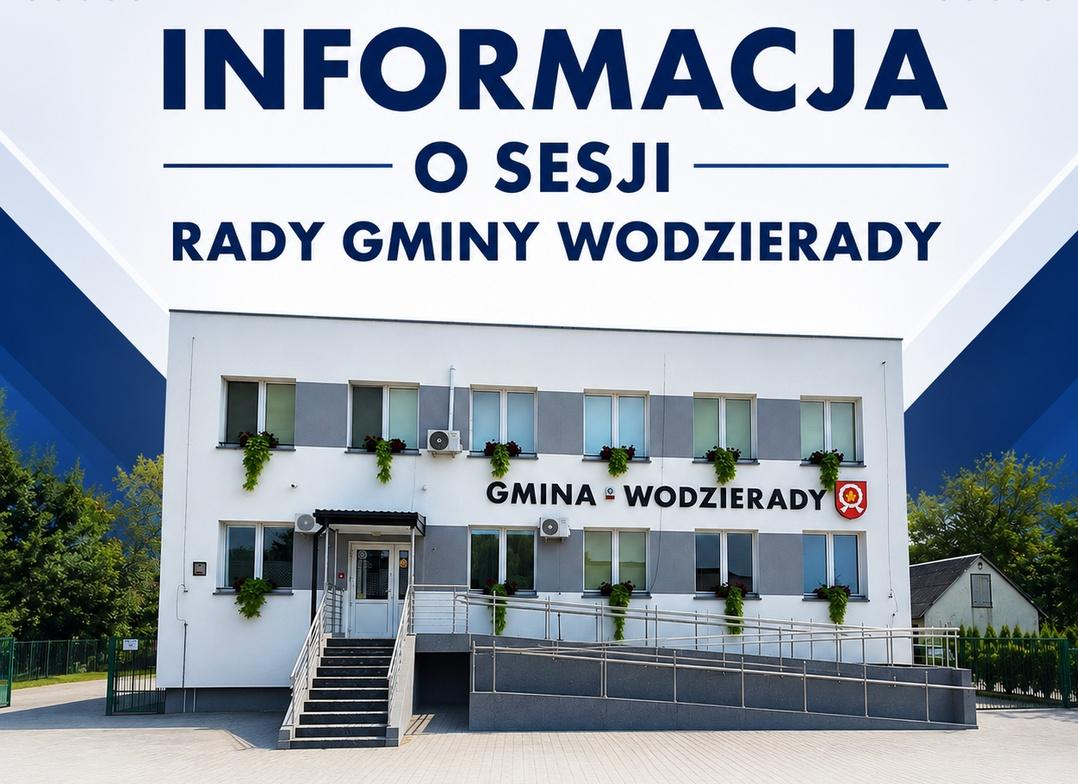 Wodzierady. Zaproszenie na XXV sesję Rady Gminy