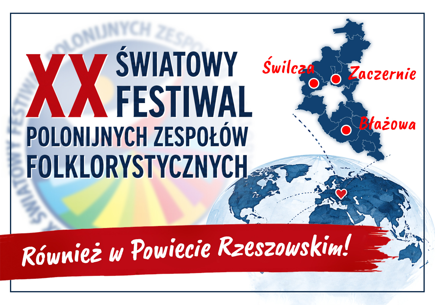 XX Światowy Festiwal Polonijnych Zespołów Folklorystycznych. Koncerty również w Powiecie Rzeszowskim