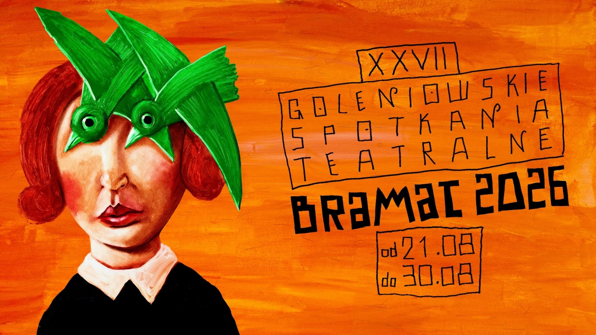 XXVII Goleniowskie Spotkania Teatralne BRAMAT 2026, 21–30 sierpnia 2026 [Program