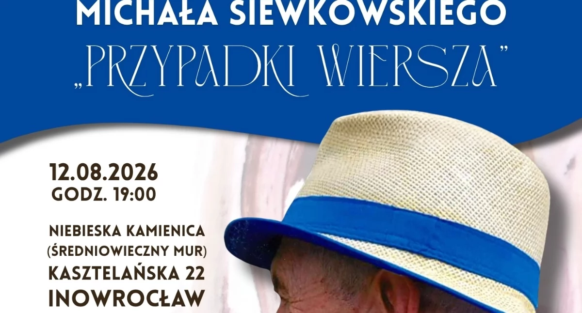 Zapraszamy na wyjątkowy wieczór poetycki z Michałem Siewkowskim