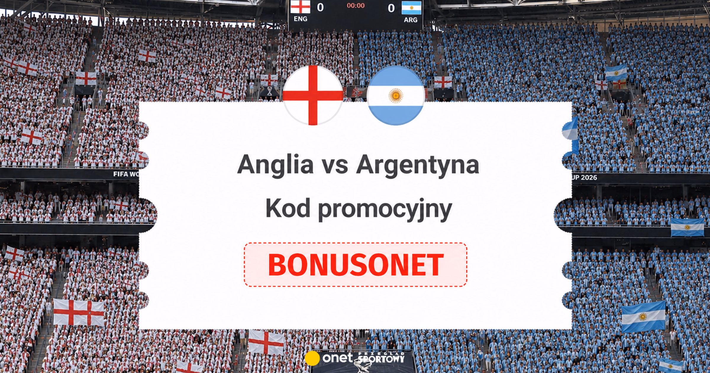 Anglia - Argentyna. Superbet kod promocyjny: BONUSONET