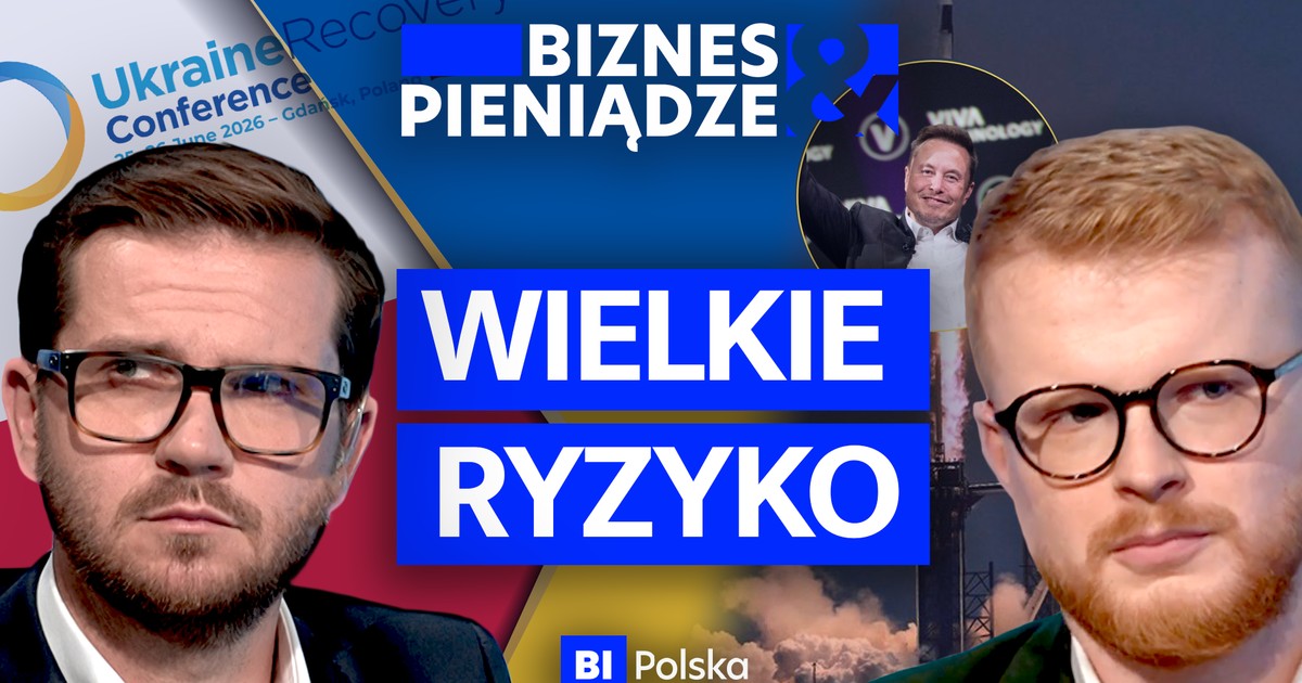 Napięcie rośnie: Kto odbuduje Ukrainę? Co z kredytami? Debiut SpaceX i walka Orlenu